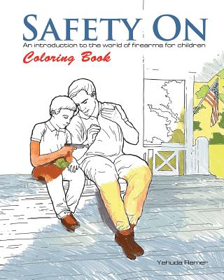 Safety on Coloring Book: An Introduction to the World of Firearms for Children - Remer, Yehuda