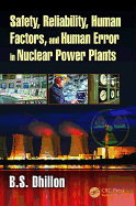 Safety, Reliability, Human Factors, and Human Error in Nuclear Power Plants