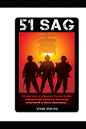 Sag 51: An epic tale of a Special Forces soldier betrayed and hunted in the murky underworld of Black Operations.