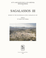 Sagalassos III: Report on the Fourth Excavation Campaign of 1993
