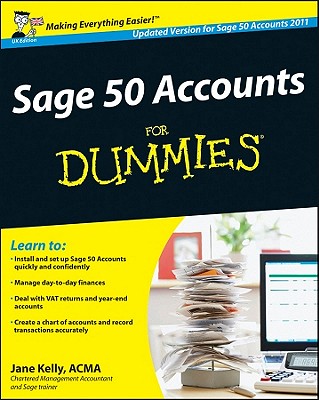 Sage 50 Accounts For Dummies - Kelly, Jane