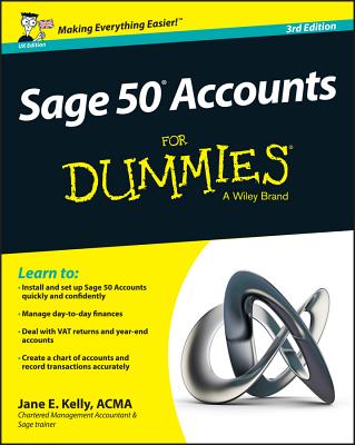 Sage 50 Accounts For Dummies - Kelly, Jane E.