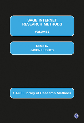 Sage Internet Research Methods - Hughes, Jason (Editor)