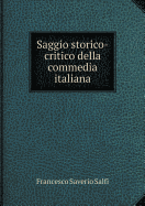 Saggio Storico-Critico Della Commedia Italiana - Salfi, Francesco Saverio