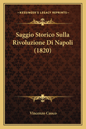 Saggio Storico Sulla Rivoluzione Di Napoli (1820)