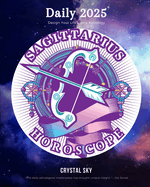 Sagittarius Daily Horoscope 2025: Design Your Life Using Astrology