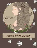 Sagittarius: Zodiac Constellation Sagittarius Weekly Monthly Planner with Inspirational Quotes + to Do Lists (Zodiac Constellation Diary) (8.5 X 11)
