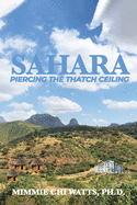 Sahara: Piercing the Thatch Ceiling