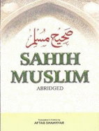 Sahih Muslim: Abridged in English