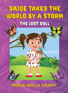 Saige Takes the World by a Storm: The Lost Doll