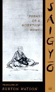 Saigyo: Poems of a Mountain Home