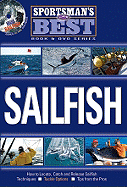 Sailfish: How to Locate, Catch and Release Sailfish