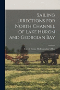 Sailing Directions for North Channel of Lake Huron and Georgian Bay