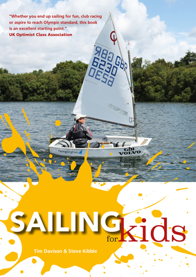Sailing for Kids - Davison, Tim, and Kibble, Steve