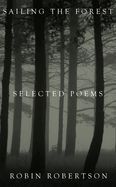 Sailing the Forest: Selected Poems