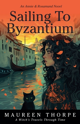 Sailing to Byzantium - Thorpe, Maureen