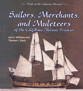 Sailors, Merchants, and Muleteers of the California Mission Frontier
