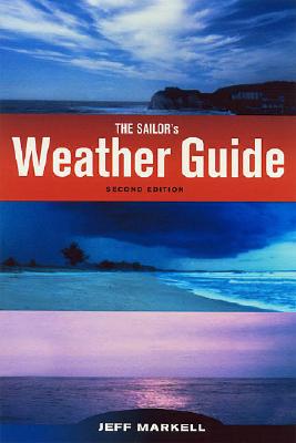 Sailor's Weather Guide - Markell, Jeff