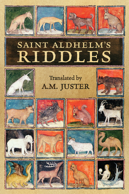 Saint Aldhelm's Riddles - Aldhelm, Saint, and Juster, A M (Translated by)