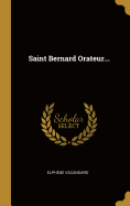 Saint Bernard Orateur...