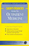 Saint-Frances Guide to Outpatient Medicine - Frances, Craig, MD, and Bent, Stephen, MD, and Saint, Sanjay, MD, MPH
