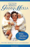 Saint Gianna Molla: Wife, Mother, Doctor