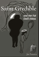 Saint Gredible and Her Fat Dad's Mass