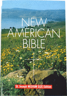 Saint Joseph Edition of the New American Bible: Translated From the Original Languages With Critical Use of All the Ancient Sources