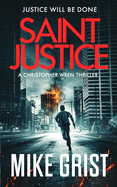 Saint Justice: A Christopher Wren Thriller