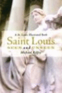 Saint Louis Seen and Unseen