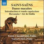 Saint-Sans: Danse macbare; Introduction et rondo capriccioso; Havanaise; Air de Dalila