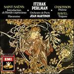 Saint-Saëns: Introduction & Rondo Capriccioso; Chausson: Poème; Ravel: Tzigane