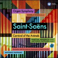 Saint-Sans: Organ Symphony; Carnival of the Animals - Accademia di Santa Cecilia Orchestra; Annie Dutoit (spoken word); Antonio Pappano (piano); Daniele Rossi (organ);...