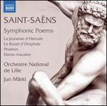 Saint-Sans: Symphonic Poems