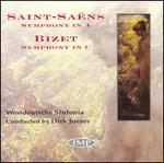Saint-Sans: Symphony in A; Bizet: Symphony in C