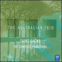 Saint-Sans: The Complete Piano Trios - Australian Trio; Catherine Hewgill (cello); Paul Rickard (piano)