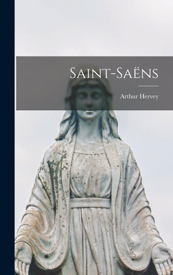 Saint-Sans - Hervey, Arthur
