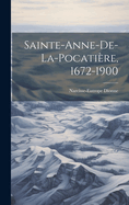 Sainte-Anne-De-La-Pocatire, 1672-1900