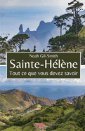 Sainte-H?l?ne: Tout ce que vous devez savoir