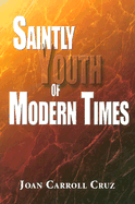 Saintly Youth of Modern Times