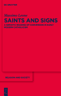 Saints and Signs: A Semiotic Reading of Conversion in Early Modern Catholicism