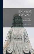 Saints & Festivals: A Cycle of the Year for Young People