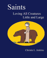 Saints Loving All Creatures Little and Large