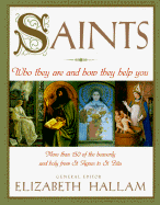 Saints: Who They Are and How They Help You - Hallam, Elizabeth