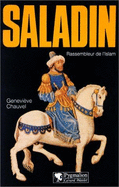 Saladin : rassembleur de l'Islam - Chauvel, Genevive