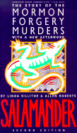Salamander: The Story of the Mormon Forgery Murders: With a New Afterword - Sillitoe, Linda, and Roberts, Allen Dale