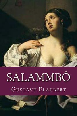 Salammbo - Ravell (Editor), and Flaubert, Gustave