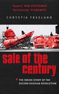 Sale Of The Century: The Inside Story of the Second Russian Revolution