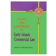 Sales and Contracts in Early Islamic Commercial Law
