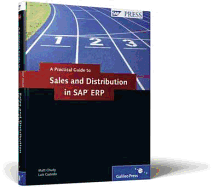 Sales and Distribution in SAP Erp - Practical Guide: SAP SD